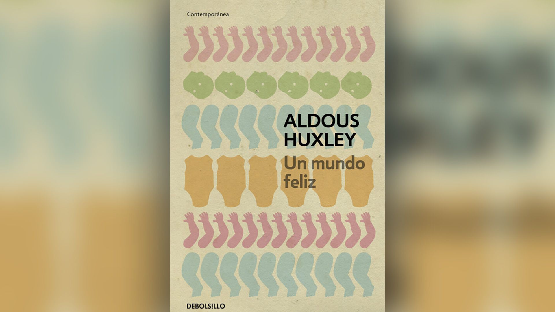 Portada del libro “Un mundo feliz” de Aldous Huxley