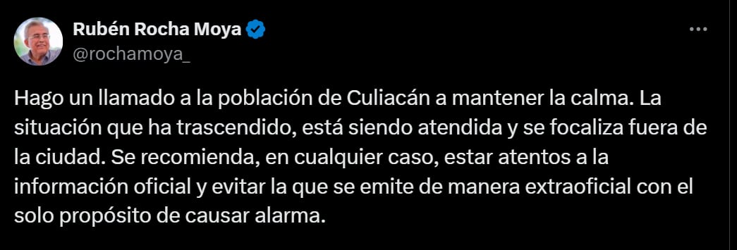 El gobernador pide a los habitantes de Sinaloa mantener la calma. / @rochamoya_