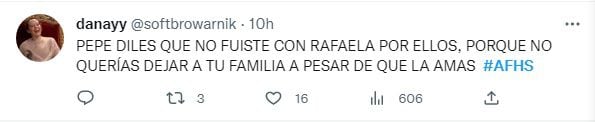 Usuarios piden que Pepe cuente toda la verdad sobre Rafaela en AFHS. Twitter