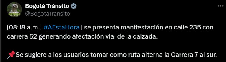 Se presenta manifestación en calle 235 con carrera 52 generando afectación vial de la calzada - crédito @BogotaTransito / X