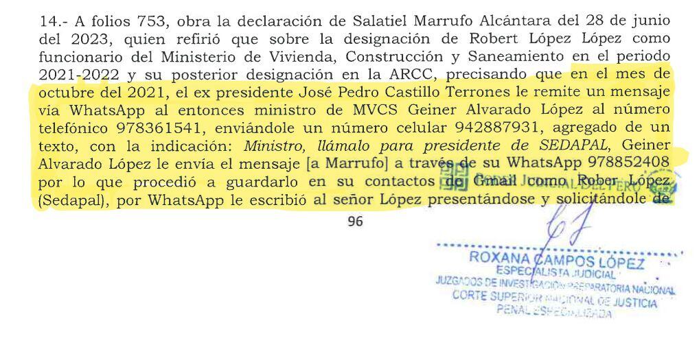 Inicialmente, Robert López iba a ser designado como presidente de Sedapal, pero no cumplía con el perfil, según la declaración de Salatiel Marrufo. 