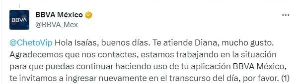 El equipo de soporte intenta aminorar el enojo de los usuarios con mensajes donde afirman estar trabajando en los problemas.
Foto: TW BBVA México