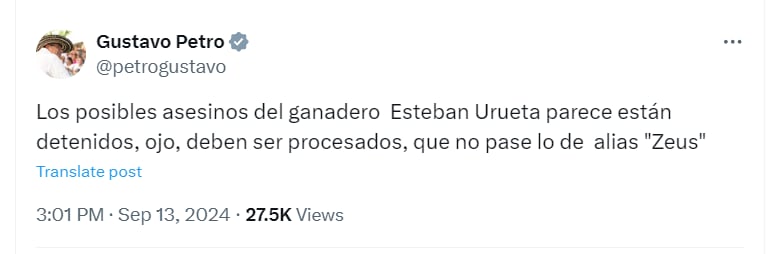 El presidente Gustavo Petro exigió justicia por el asesinato del ganadero Esteban Urueta González - crédito @petrogustavo/X