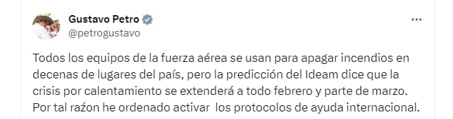 El presidente Gustavo Petro confirmó que la capacidad del Gobierno nacional para atender la crisis se verá sobrepasada por la duración de la sequía en el país - crédito @petrogustavo/X