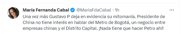 Ante la respuesta del Gobierno chino de no tocar el tema del metro de Bogotá entre el presidente Xi Jinping y su homólogo en Colombia, Gustavo Petro, la senadora María Fernanda Cabal no dudó en dar su opinión - crédito @MaraFdaCabal/X