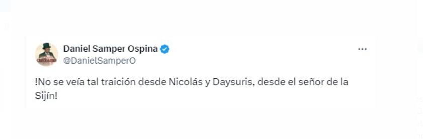 Daniel Samper compara situación con otros escándalos de traición - crédito @DanielSamperO/X