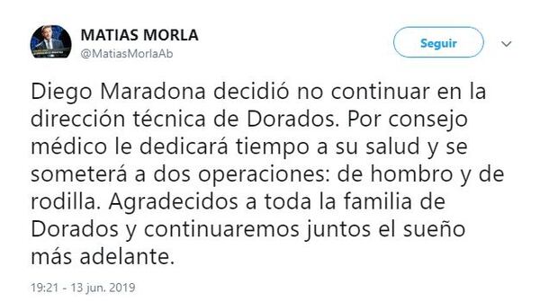 El tuit de Matías Morla y la confirmación de que Diego Maradona renuncia a Dorados para afrontar sus operaciones en Argentina
