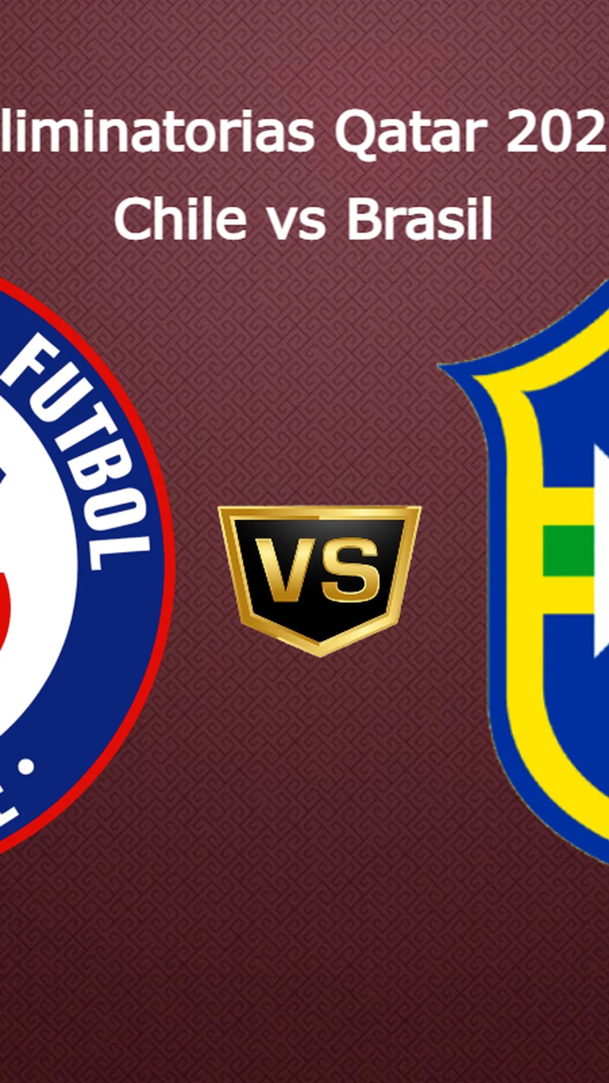 What time do Chile vs Brazil play LIVE for Qatar 2022 Qualifiers? - Infobae