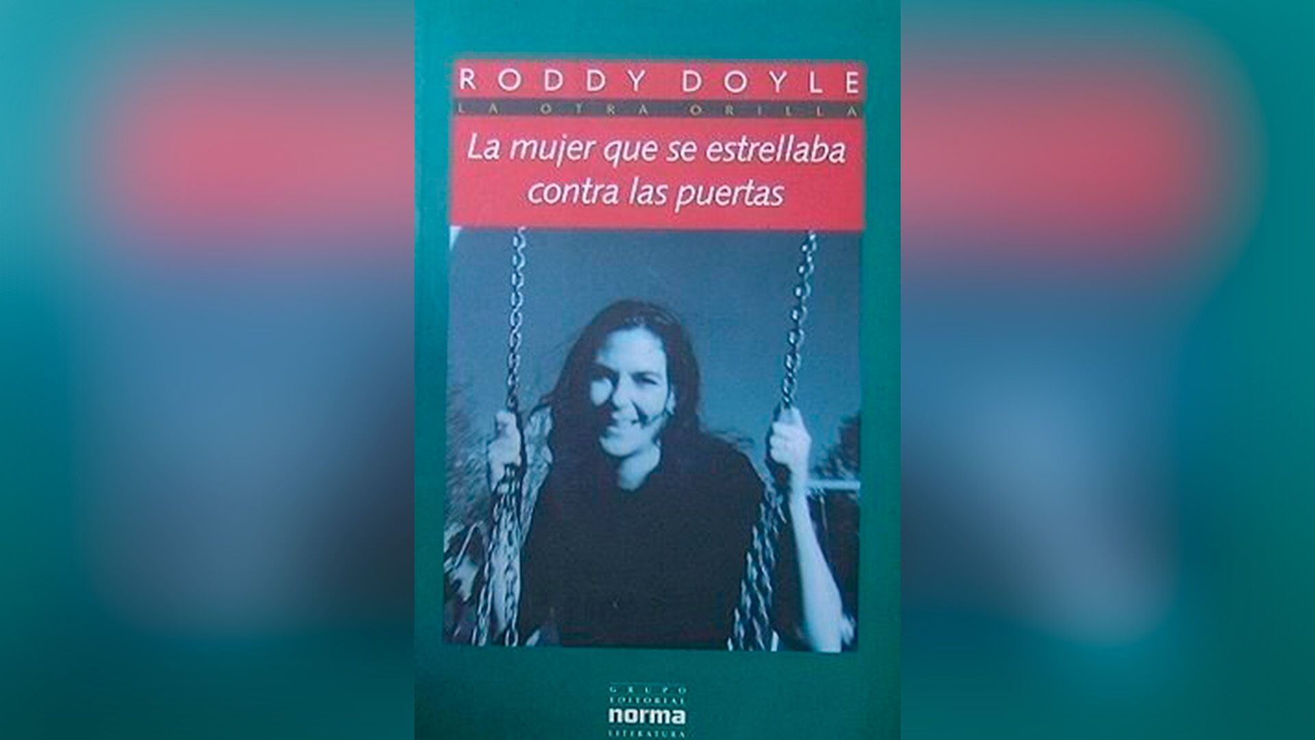 La mujer que se estrellaba contra las puertas de Roddy Doyle - Fui, vi y escribí