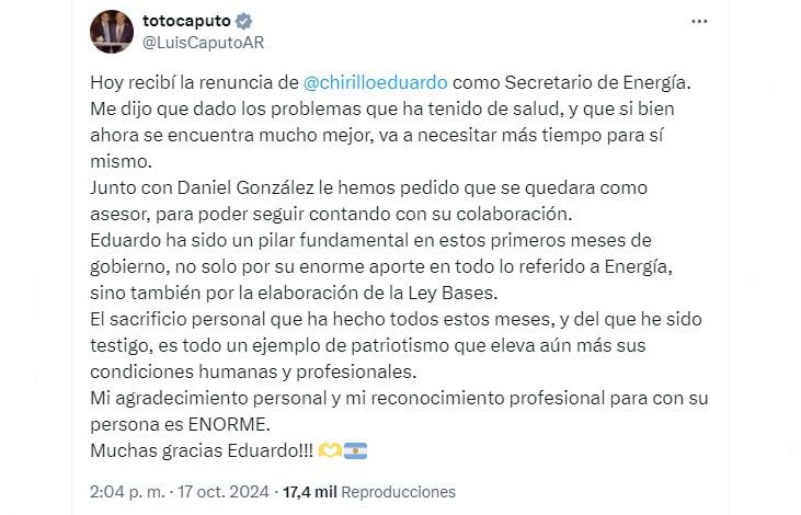 El ministro de Economía, Luis Caputo, oficializó hoy a través de su cuenta de X la renuncia de Eduardo Rodríguez Chirillo a la Secretaría de Energía de la Nación