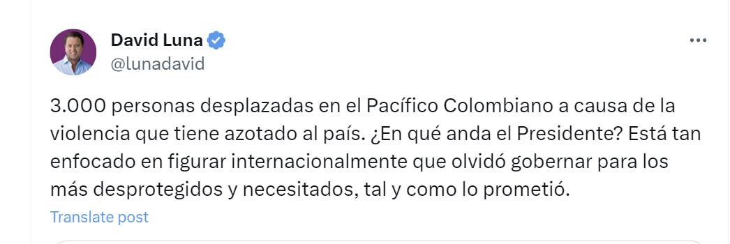 David Luna cuestionó al presidente Gustavo Petro por desplazamientos en el Pacífico - crédito @lunadavid/X