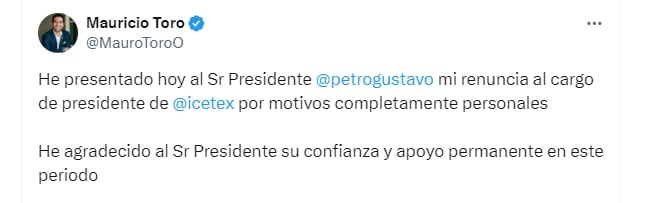 El presidente del Icetex confirmó su renuncia al cargo a través de su cuenta de X - crédito @MauroToroO/X