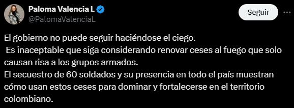 La senadora criticó al gobierno por su forma de actuar ante los secuestros de militares en el país @PalomaValenciaL/X