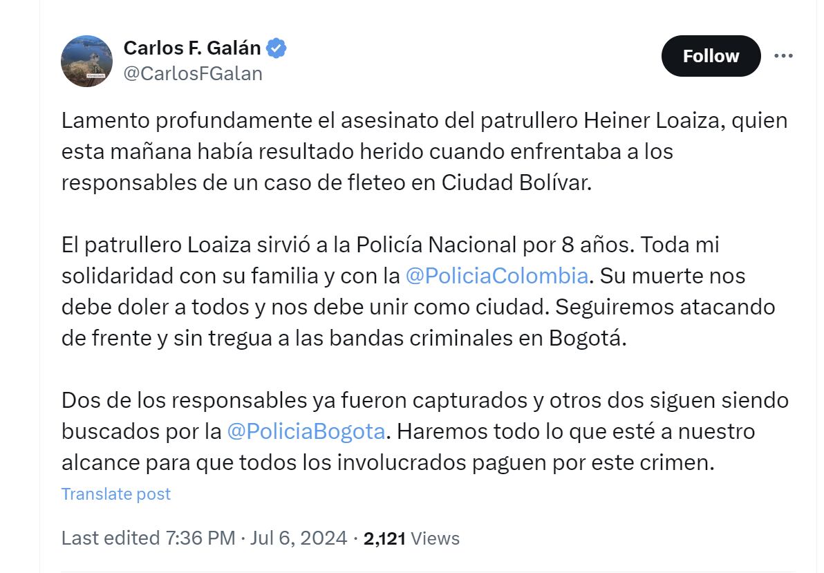 Carlos Fernando Galán informó que el patrullero Heiner Loaiza murió tras resultar herido en un tiroteo - crédito @CarlosFGalan/X