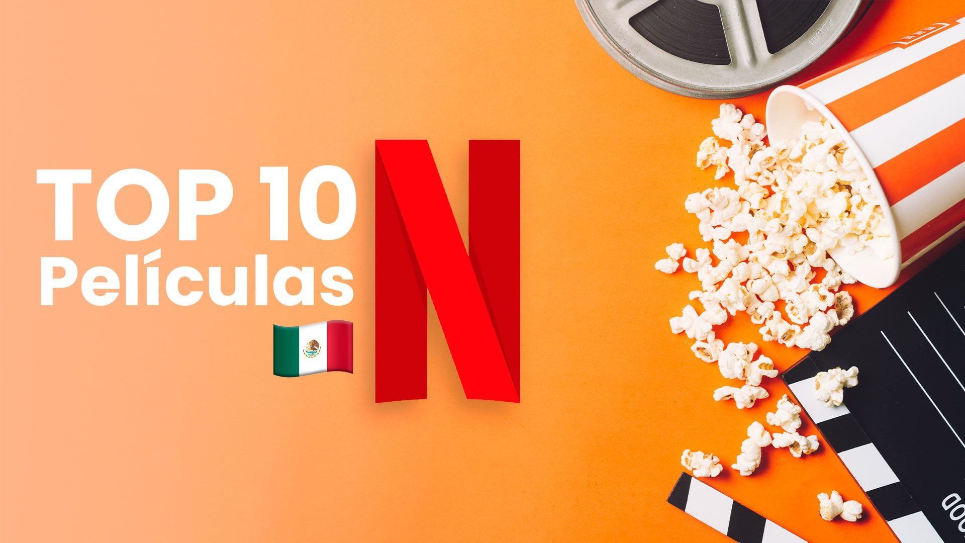 Ranking Netflix: las películas preferidas este día por el público mexicano