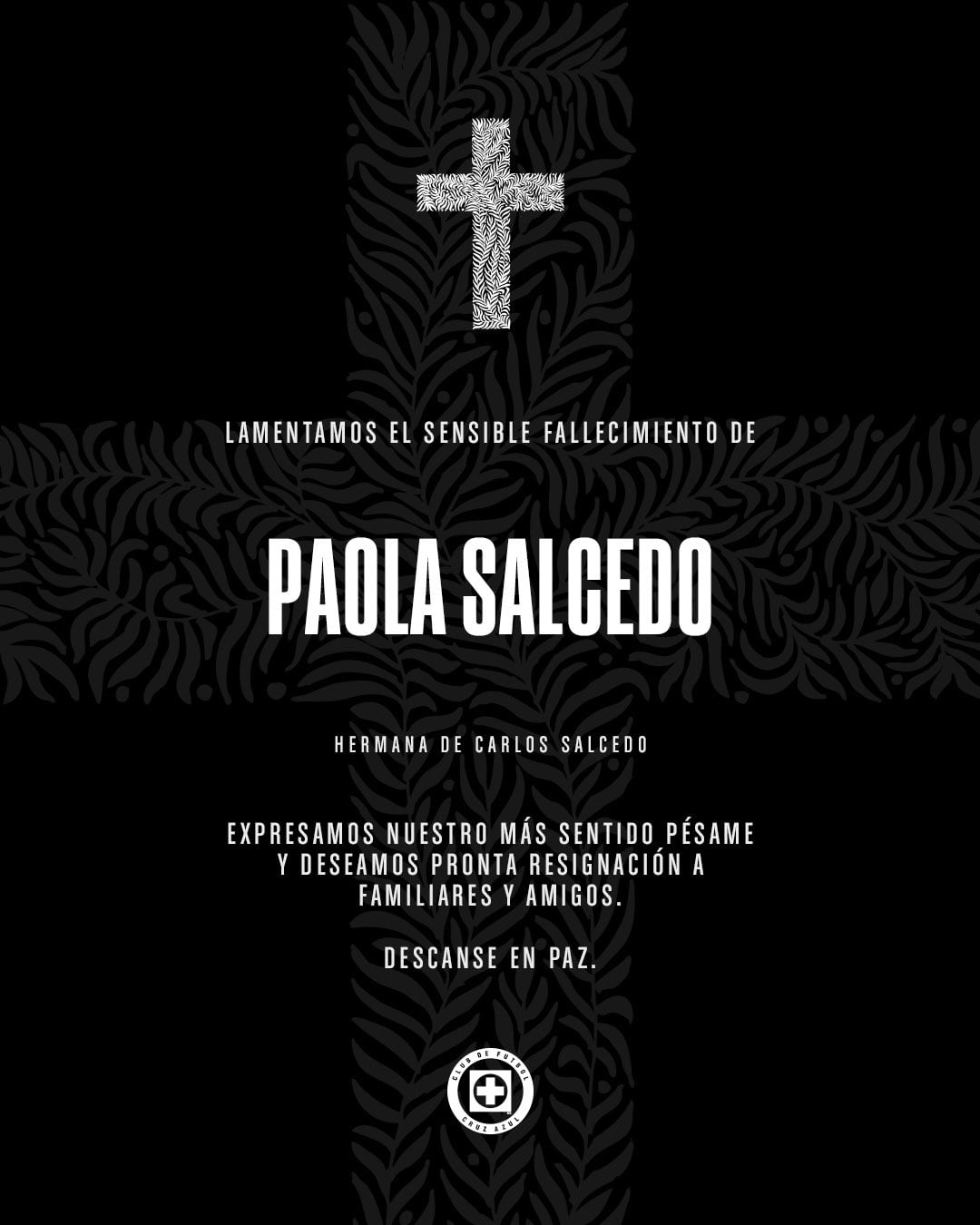 Esta fue la imagen que el club mexicano publicó en referencia al fallecimiento de la hermana de Carlos Salcido, Paola Salcedo - crédito @CruzAzul/X