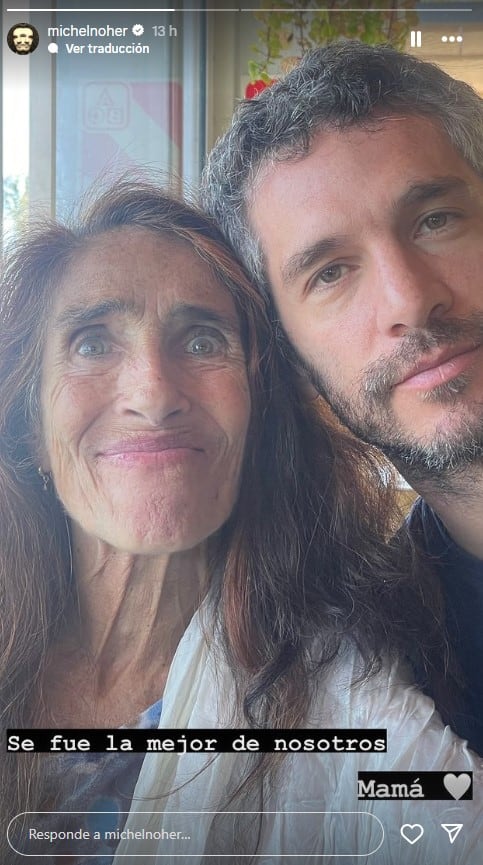 Michel Noher despidió a su mamá Patricia, quien falleció recientemente (Instagram)