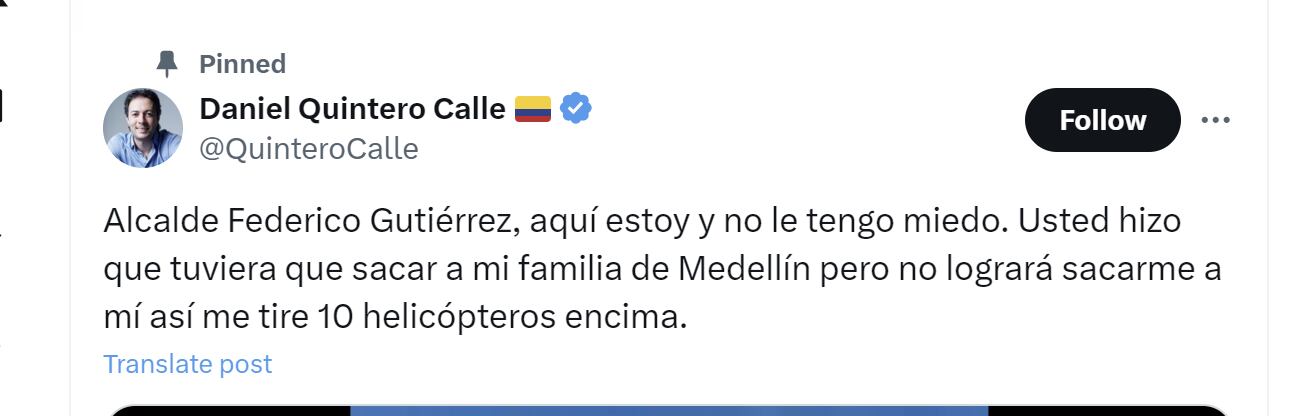 El exalcalde Daniel Quintero aseguró que no lograrán sacarlo de Medellín así lo vigilen mediante helicópteros - crédito @QuinteroCalle/X