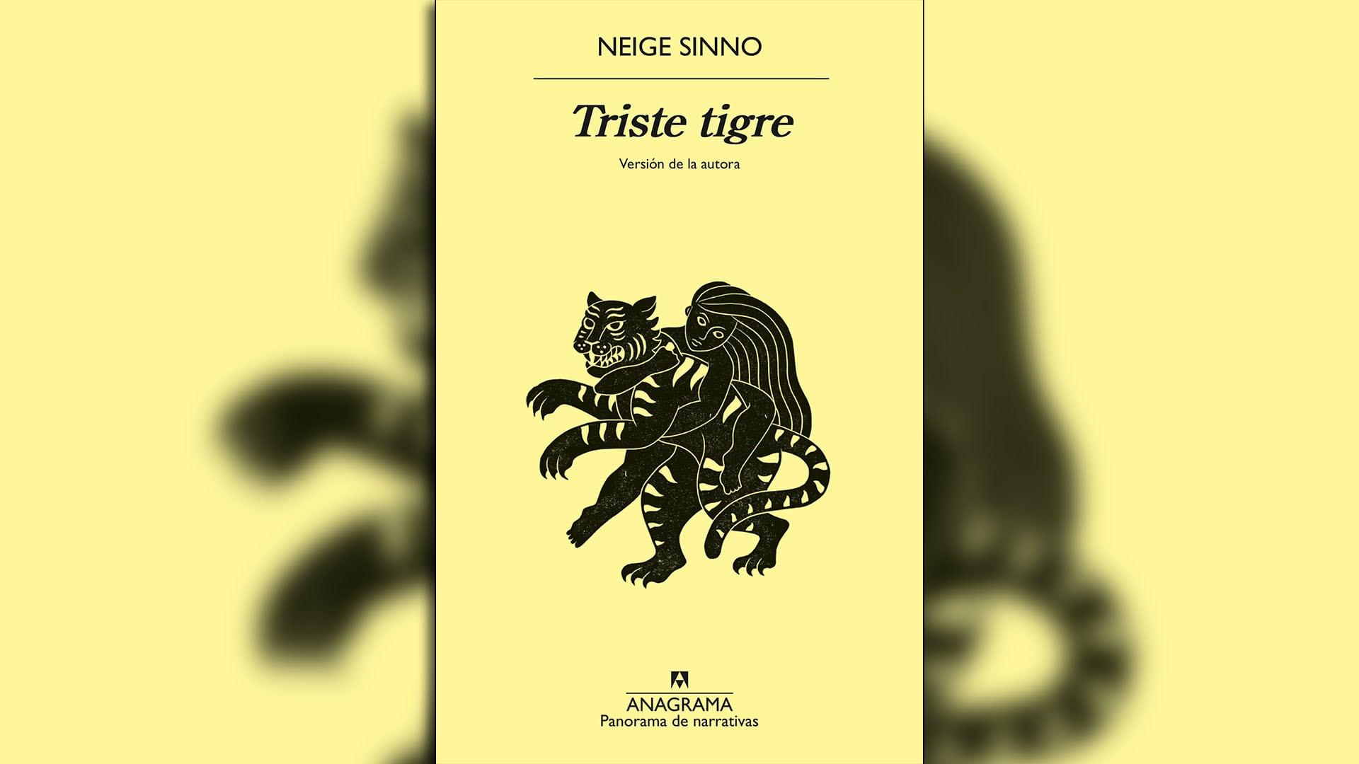 Neige Sinno Triste tigre