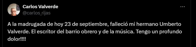 Carlos Valverde, hermando de Umberto Valverde, dio a conocer la muerte del escritor y periodista - crédito @carlos_rijas/X