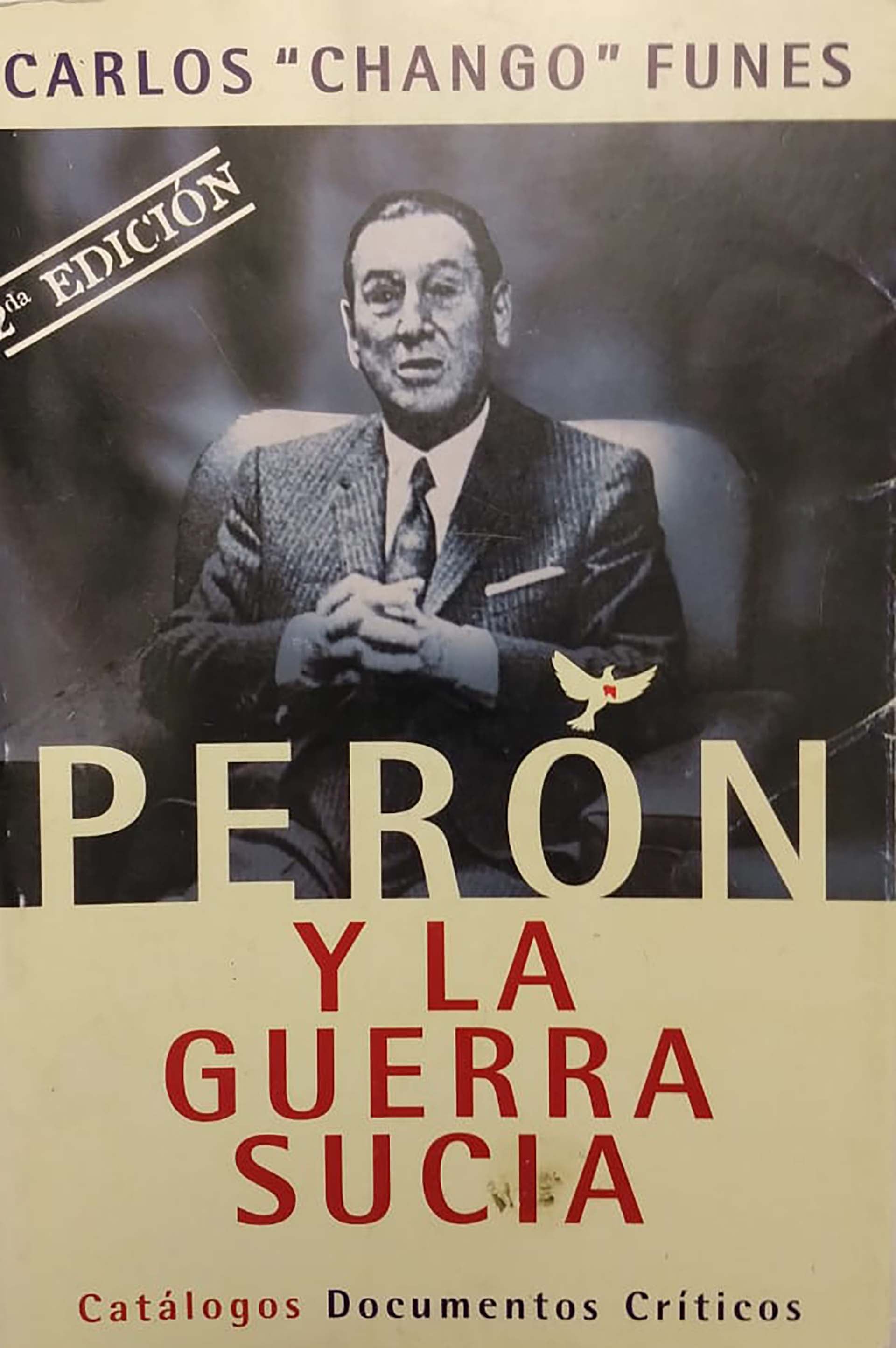 El libro de Carlos "Chango" Funes sobre el regreso de Perón y su tercera presidencia