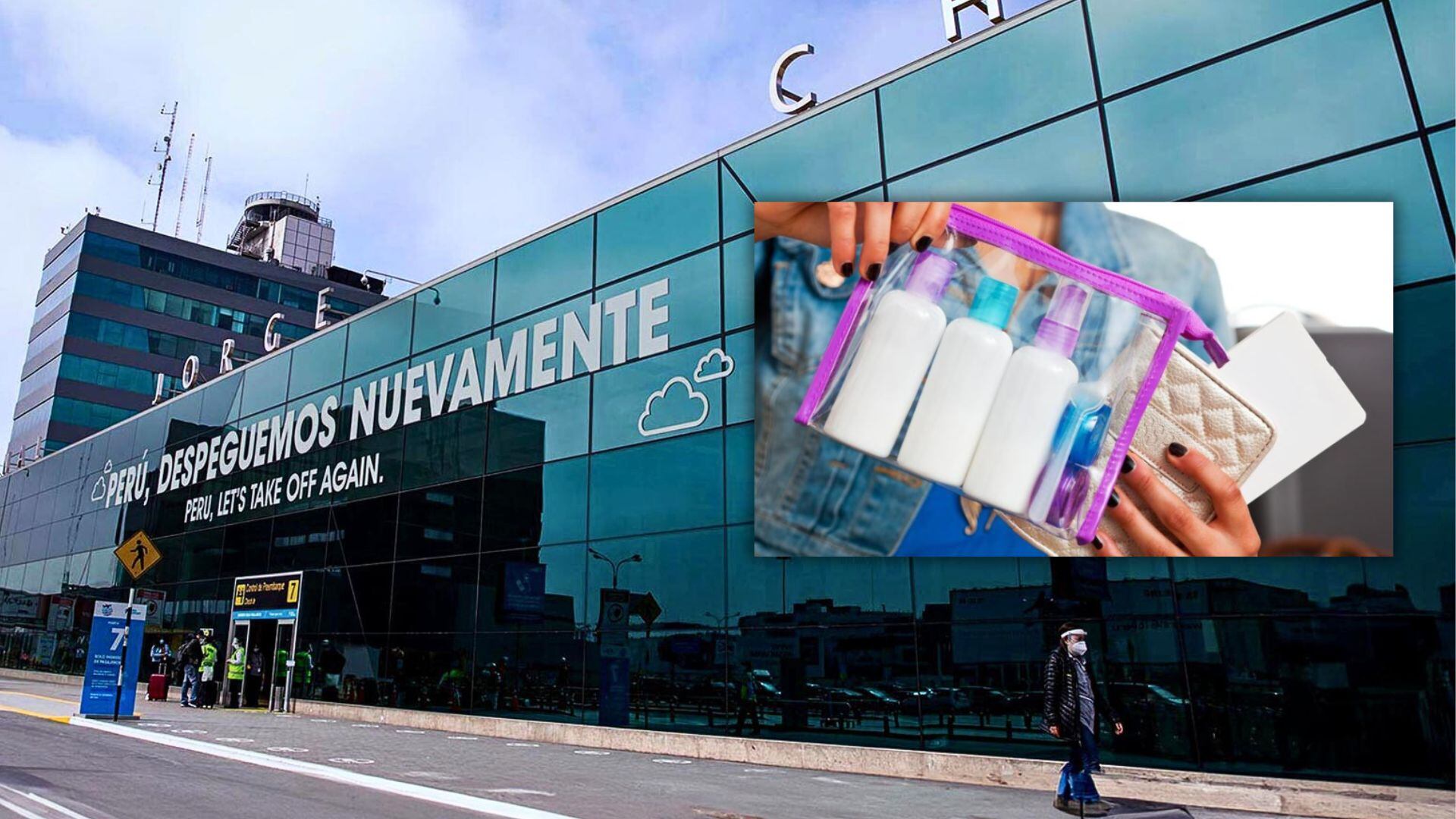 Líquidos en bolsa de mano y fachada del aeropuerto jorge chávez