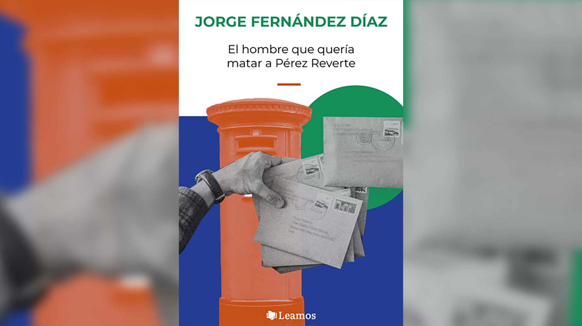 El hombre que quería matar a Pérez-Reverte, de Jorge Fernández Díaz