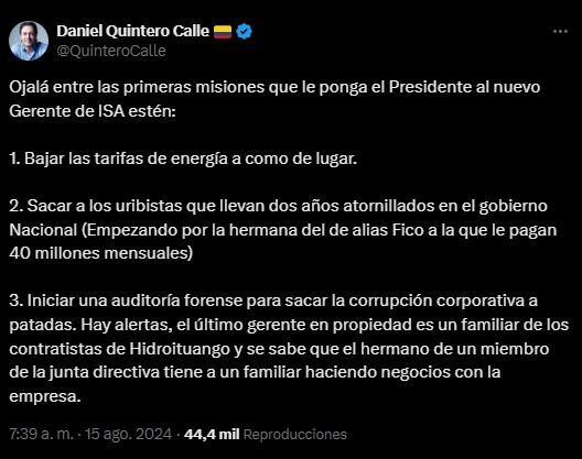 Tan pronto se conoció el nombramiento de Jorge Carrillo como nuevo presidente de ISA el ex alcalde de Medellín se pronuncio - crédito @QuinteroCalle/X