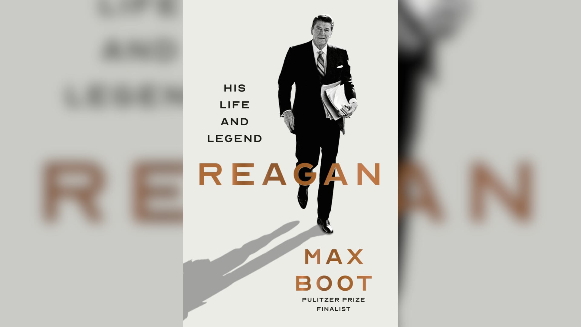 “Reagan: his life and leyend”, de Max Boot