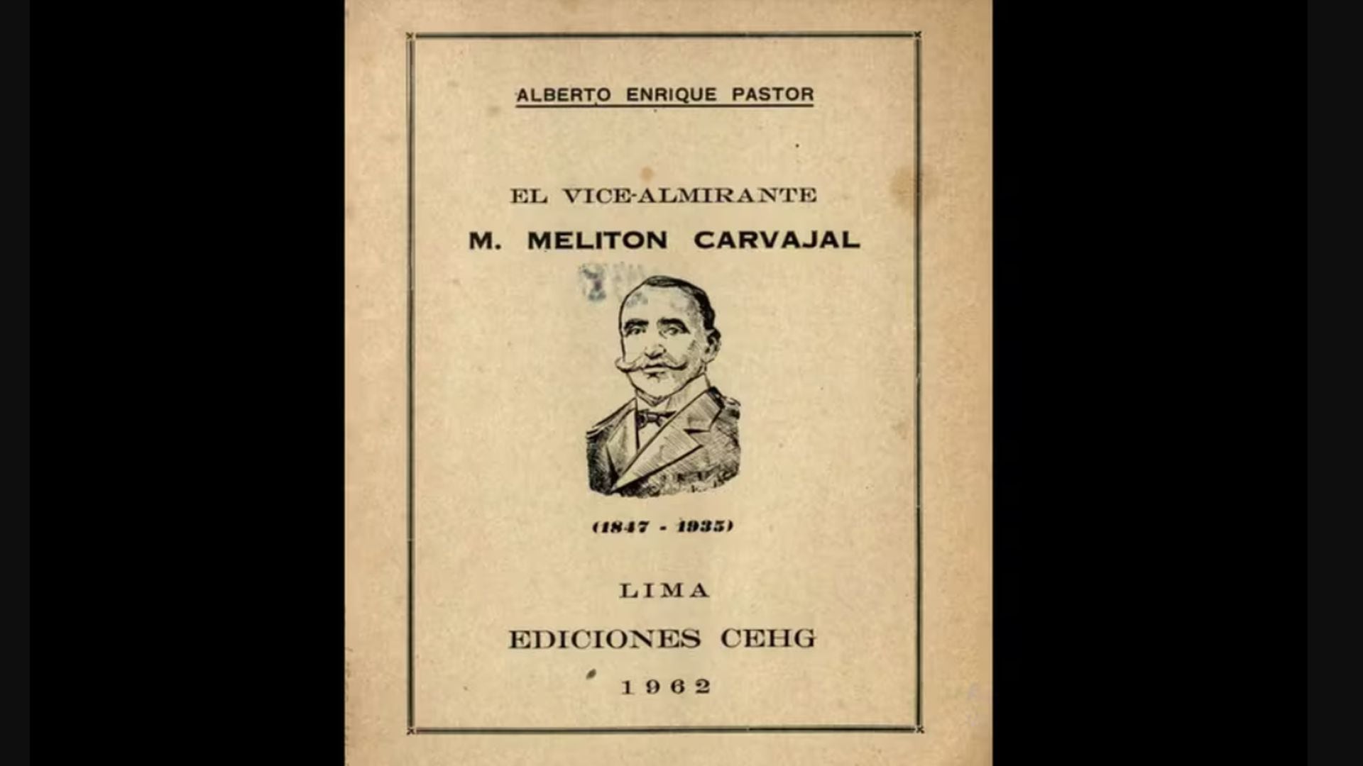 Melitón Carvajal - Guerra Pacífico - Miguel Grau - héroe viviente - Perú - historias - 18 septiembre