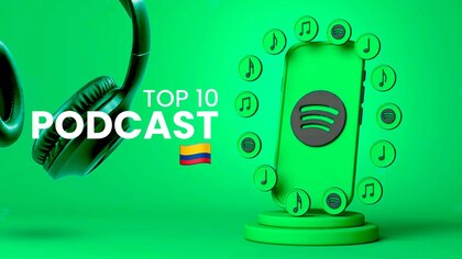 Spotify Colombia: Estos son los podcast mas escuchados hoy