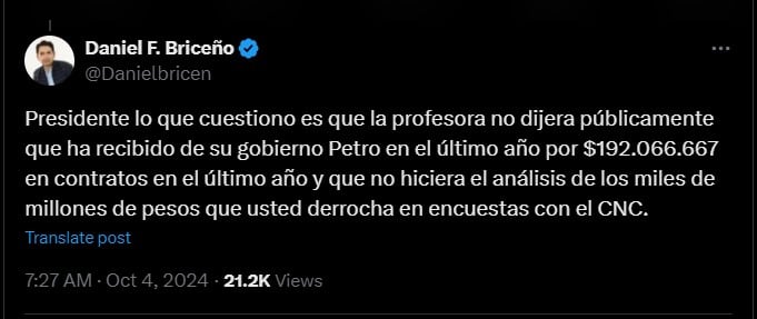 Daniel Briceño le indicó al presidente Petro que él cuestionaba era que la profesora china no reconociera en público que durante el último año tuviera contratos con el gobierno por casi 200 millones - crédito @Danielbricen/X