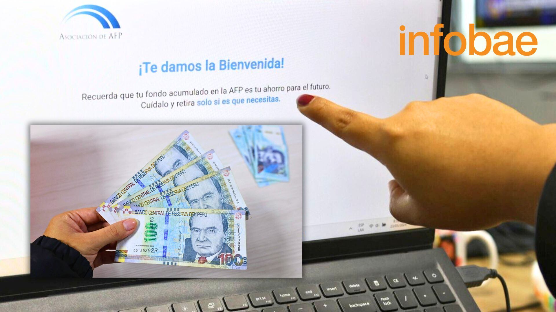 mano señala pantalla de laptop con página para solicitar retiro AFP y foto de mano con billetes de 100 soles