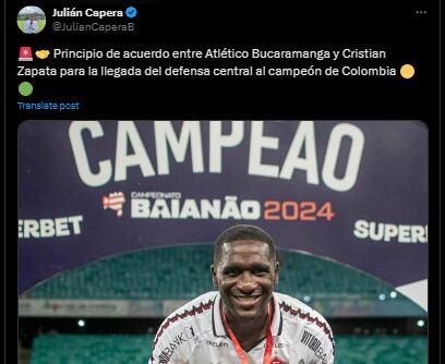 El periodista especializado en fichajes confirmó el principio de acuerdo entre Cristian Zapata y el cuadro bumangués -crédito @JulianCaperaB/X