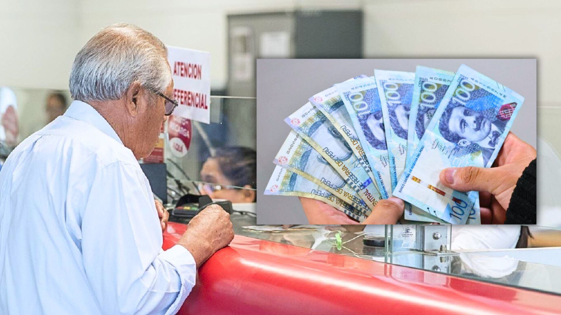 Adulto mayor en oficina Banco de la Nación e imagen de mano con billetes de 100 soles